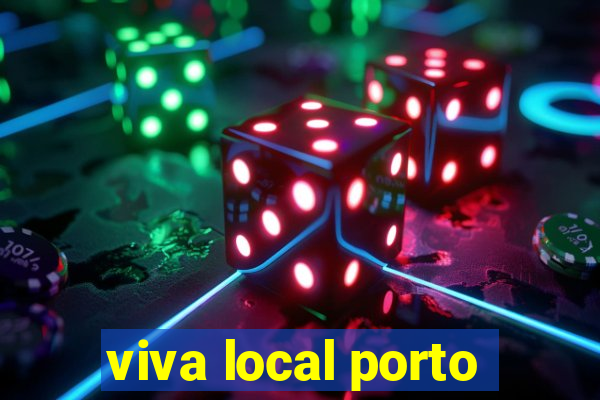 viva local porto